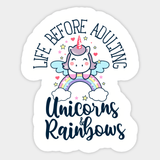 Life Before Adulting Unicorn and Rainbows Sticker